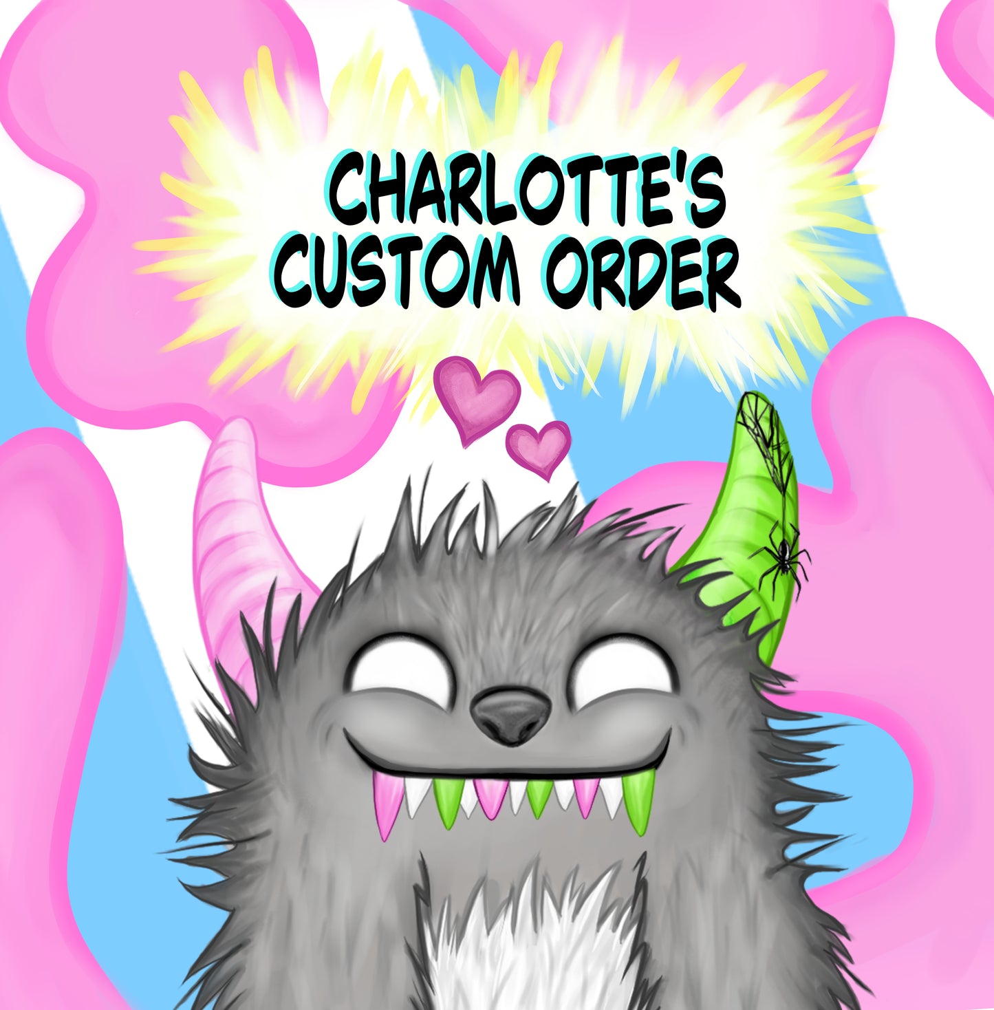 Custom Order For Charlotte.